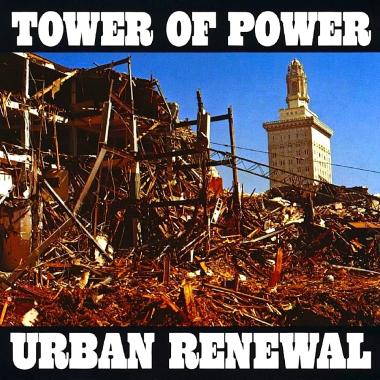 Tower of Power -  Urban Renewal